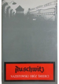 Auschwitz nazistowski obóz śmierci