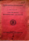 Grobowiec Władysława Jagiełły