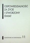 Odpowiedzialność za życie i stworzony świat