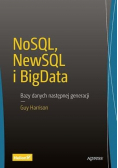 NoSQL, NewSQL i BigData. Bazy danych następnej generacji