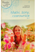 Matki żony czarownice Część 1