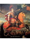 Jan III Sobieski Polski król w Wiedniu