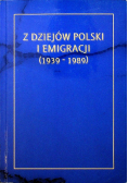 Z dziejów Polski i emigracji 1939-1989
