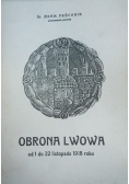 Obrona Lwowa od 1 do 22 listopada 1918 roku 1919 r.