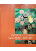 Moneta miedziana na ziemiach polskich