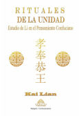 Rituales de la Unidad - Estudio de Li en el Pensamiento Confuciano