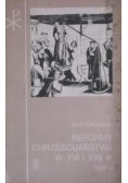 Reformy Chrześcijaństwa w XVI i XVII w Tom I