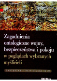 Zagadnienia ontologiczne wojny bezpieczeństwa i pokoju