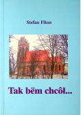 Tak bem chcoł