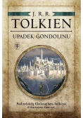 Upadek Gondolinu. Pod redakcją Ch. Tolkiena