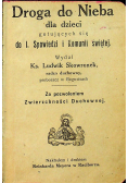 Droga do Nieba dla dzieci, 1910 r.