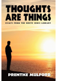 Thoughts Are Things