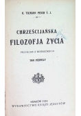 Chrześcijańska filozofia życia Tom 1 i 2 1924 r.