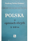 Polska w opiniach obcych X do XIII w