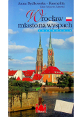 Wrocław miasto na wyspach