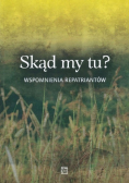 Skąd my tu