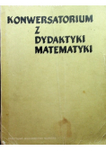 Konwersatorium z dydaktyki matematyki