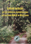 Leśne ścieżki przyrodniczo - dydaktyczne na terenie RDLP w Olsztynie