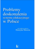 Problemy doskonalenia systemu edukacyjnego w Polsce