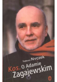 Kos O Adamie Zagajewskim