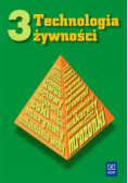 Technologia żywności 3 podręcznik