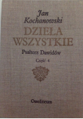 Dzieła wszystkie Psałterz Dawidów Część 4 reprint z 1580 r.