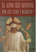 Kim jest Jezus z Nazaretu