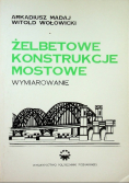 Żelbetowe konstrukcje mostowe