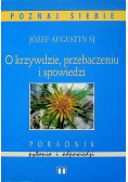 O krzywdzie przebaczeniu i spowiedzi