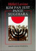 Kim Pan Jest Panie Sugihara