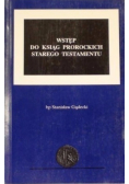 Wstęp do ksiąg prorockich Starego Testamentu