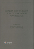 Stelmach Jerzy, Soniewicka Marta (red.) - Analiza ekonomiczna w zastosowaniach prawniczych