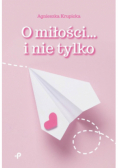 O miłości i nie tylko