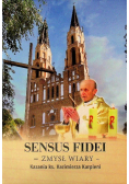 Sensus Fidei-Zmysł wiary - Kazania ks. K. Karpieni
