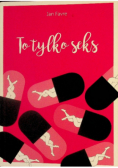 To tylko seks