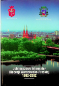 Jubileuszowy Informator Diecezji Warszawsko Praskiej 1992 2002