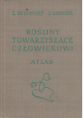 Rośliny towarzyszące człowiekowi Atlas
