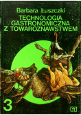 Technologia gastronomiczna z towaroznawstwem