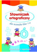 Słowniczek ortograficzny dla uczniów klas 1 do 4