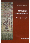 Ormianie w Warszawie Materiały do dziejów
