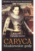 Caryca Tom 1 Moskiewskie gody
