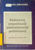 Podstawy organizacji administracji publicznej
