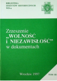 Zrzeszenie Wolność i Niezawisłość w dokumentach Tom 3