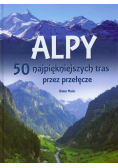 Alpy 50 najpiękniejszych tras przez przełęcze