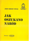 Jak oszukano naród + Autograf Nowaka
