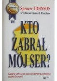 Kto zabrał mój ser ?