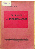 W walce z demoralizacją tom I 1932 r.