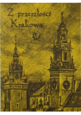 Z przeszłości Krakowa