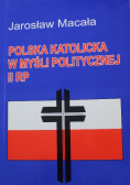 Polska katolicka w myśli politycznej II RP