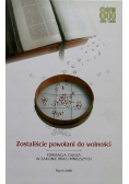 Zostaliście powołani do wolności